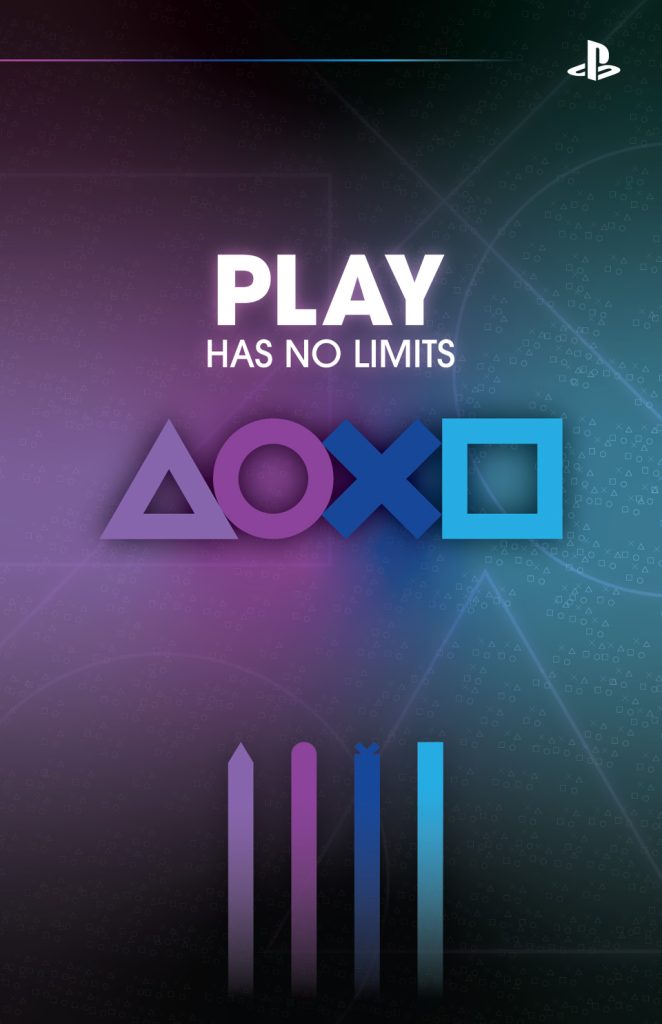 A poster for PlayStation that features the 4 brand icons (triangle, circle, x, and square) substituting letters in the slogan "Play Has No Limits", and the PlayStation logo on a blue/purple/pink gradient background. 
